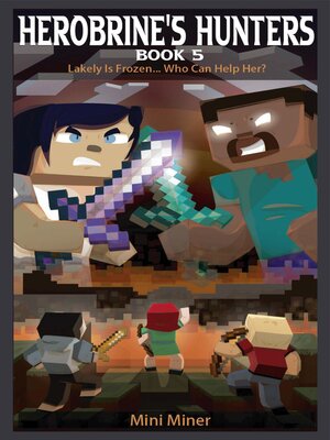 cover image of Herobrine's Hunters Book 5